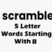 5 letter words that start with b